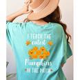 I Teach The Cutest Pumpkins In The Patch Halloween Teacher Women's Comfort Colors T-Shirt Back Print Chalky Mint I Teach The Cutest Pumpkins In The Patch Halloween Teacher Women's Comfort Colors T-Shirt Back Print Chalky Mint