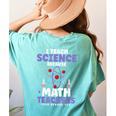I Teach Science Because Math Teachers Need Heroes Too Women's Comfort Colors T-Shirt Back Print Chalky Mint I Teach Science Because Math Teachers Need Heroes Too Women's Comfort Colors T-Shirt Back Print Chalky Mint