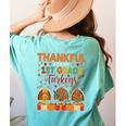 Teach Thanksgiving Teacher Thankful For My 1st Grade Turkeys Women's Comfort Colors T-Shirt Back Print Chalky Mint
