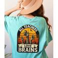 Teacher All Teachers Love Brains Halloween Women's Comfort Colors T-Shirt Back Print Chalky Mint Teacher All Teachers Love Brains Halloween Women's Comfort Colors T-Shirt Back Print Chalky Mint