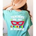Teachers Are Just Superheroes In Disguise School Women's Comfort Colors T-Shirt Back Print Chalky Mint