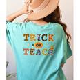Trick Or Teach Funny School Teacher Halloween Costume Women's Comfort Colors T-Shirt Back Print Chalky Mint