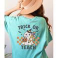 Trick Or Teach Teacher Women's Comfort Colors T-Shirt Back Print Chalky Mint Trick Or Teach Teacher Women's Comfort Colors T-Shirt Back Print Chalky Mint