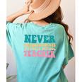 Never Underestimate A Public School Teacher Groovy Women Women's Comfort Colors T-Shirt Back Print Chalky Mint Never Underestimate A Public School Teacher Groovy Women Women's Comfort Colors T-Shirt Back Print Chalky Mint