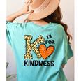 Unity Day K Is For Kindness Anti Bullying Orange Teacher Men Women Kids Women's Comfort Colors T-Shirt Back Print Chalky Mint Unity Day K Is For Kindness Anti Bullying Orange Teacher Men Women Kids Women's Comfort Colors T-Shirt Back Print Chalky Mint