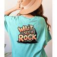 Wait I See A Rock Geology Teacher Women's Comfort Colors T-Shirt Back Print Chalky Mint