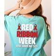 We Wear Red For Red Ribbon Week Awareness Mothers Teachers Women's Comfort Colors T-Shirt Back Print Chalky Mint We Wear Red For Red Ribbon Week Awareness Mothers Teachers Women's Comfort Colors T-Shirt Back Print Chalky Mint