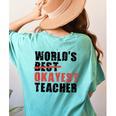 World's Best Okayest Teacher ACY025a For Men Women Women's Comfort Colors T-Shirt Back Print Chalky Mint World's Best Okayest Teacher ACY025a For Men Women Women's Comfort Colors T-Shirt Back Print Chalky Mint