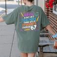 6 Out Of 7 Teachers Think 67 Of Students Overuse 67 Meme Women's Comfort Colors T-Shirt Back Print Moss