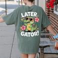 Alligator Later Gator Teacher Summer Last Day Fun Women's Comfort Colors T-Shirt Back Print Moss Alligator Later Gator Teacher Summer Last Day Fun Women's Comfort Colors T-Shirt Back Print Moss