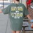 Best PE Teacher Art For Men Women Physical Education Teacher Women's Comfort Colors T-Shirt Back Print Moss