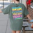 Bruh It's Test Day You Got This Funny Teacher Women's Comfort Colors T-Shirt Back Print Moss