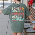 Some Call It Chaos We Call It Fifth Grade 5th Grade Teacher Women's Comfort Colors T-Shirt Back Print Moss Some Call It Chaos We Call It Fifth Grade 5th Grade Teacher Women's Comfort Colors T-Shirt Back Print Moss