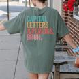 Capital Letters And Periods Bruh Teacher Women's Comfort Colors T-Shirt Back Print Moss Capital Letters And Periods Bruh Teacher Women's Comfort Colors T-Shirt Back Print Moss