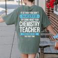 Chemistry Teacher Appreciation Men Women T-Shirt Women's Comfort Colors T-Shirt Back Print Moss Chemistry Teacher Appreciation Men Women T-Shirt Women's Comfort Colors T-Shirt Back Print Moss