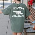 Civil War It Was A Blast History Teacher T-Shirt Women's Comfort Colors T-Shirt Back Print Moss Civil War It Was A Blast History Teacher T-Shirt Women's Comfort Colors T-Shirt Back Print Moss