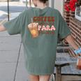 Coffee Gives Me Para Powers Parapro Teacher Squad Women's Comfort Colors T-Shirt Back Print Moss