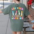 Get Your Cray-On Preschool Teacher Kindergarten Teacher Women's Comfort Colors T-Shirt Back Print Moss