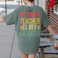 Dad My Favorite Teacher Is My Daughter Proud Daddy Women's Comfort Colors T-Shirt Back Print Moss