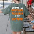 Daycare Teacher Halloween Costume Tired Day Care Shirt Women's Comfort Colors T-Shirt Back Print Moss Daycare Teacher Halloween Costume Tired Day Care Shirt Women's Comfort Colors T-Shirt Back Print Moss