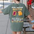 Dear Teacher Bestie You'Re Totally My Jam Shirt Kids Women's Comfort Colors T-Shirt Back Print Moss Dear Teacher Bestie You'Re Totally My Jam Shirt Kids Women's Comfort Colors T-Shirt Back Print Moss
