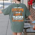 I Don't Need a Costume I'm An Art Teacher Retro Halloween Women's Comfort Colors T-Shirt Back Print Moss I Don't Need a Costume I'm An Art Teacher Retro Halloween Women's Comfort Colors T-Shirt Back Print Moss