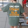 I Don't Need A Costume I'm A ELA Teacher Halloween Women's Comfort Colors T-Shirt Back Print Moss I Don't Need A Costume I'm A ELA Teacher Halloween Women's Comfort Colors T-Shirt Back Print Moss