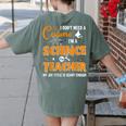 I Don't Need A Costume I'm A Science Teacher Halloween For Men Women Women's Comfort Colors T-Shirt Back Print Moss I Don't Need A Costume I'm A Science Teacher Halloween For Men Women Women's Comfort Colors T-Shirt Back Print Moss