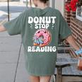 Donut Stop Reading Kawaii Teacher Preschool Kindergarten Women's Comfort Colors T-Shirt Back Print Moss