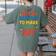 Drawing Art Artist Teacher It’s A Good Day To Make Some Art Women's Comfort Colors T-Shirt Back Print Moss Drawing Art Artist Teacher It’s A Good Day To Make Some Art Women's Comfort Colors T-Shirt Back Print Moss