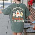 Exhausted Daycare Teacher Is My Costume Halloween Ghost Fun For Men Women Women's Comfort Colors T-Shirt Back Print Moss Exhausted Daycare Teacher Is My Costume Halloween Ghost Fun For Men Women Women's Comfort Colors T-Shirt Back Print Moss