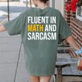 Fluent In Math And Sarcasm Teacher Appreciation Day Gift Women's Comfort Colors T-Shirt Back Print Moss Fluent In Math And Sarcasm Teacher Appreciation Day Gift Women's Comfort Colors T-Shirt Back Print Moss