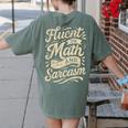 Fluent In Math And Sarcasm Teacher Women's Comfort Colors T-Shirt Back Print Moss Fluent In Math And Sarcasm Teacher Women's Comfort Colors T-Shirt Back Print Moss