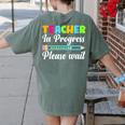 Future Teacher Cool Teacher In Progress Please Wait Women's Comfort Colors T-Shirt Back Print Moss Future Teacher Cool Teacher In Progress Please Wait Women's Comfort Colors T-Shirt Back Print Moss