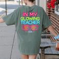 In My Glowing Teacher Era Groovy Colorful Bright Women's Comfort Colors T-Shirt Back Print Moss In My Glowing Teacher Era Groovy Colorful Bright Women's Comfort Colors T-Shirt Back Print Moss