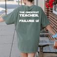 The Greatest Teacher Failure Is Wisdom Quote Motivation Men Women Girls Kids Women's Comfort Colors T-Shirt Back Print Moss The Greatest Teacher Failure Is Wisdom Quote Motivation Men Women Girls Kids Women's Comfort Colors T-Shirt Back Print Moss