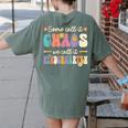 Groovy Some Call It Chaos We Call It Kindergarten Teacher Women's Comfort Colors T-Shirt Back Print Moss