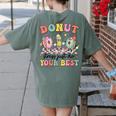 Groovy Donut Stress Just Do Your Best Testing Day Teachers Women's Comfort Colors T-Shirt Back Print Moss Groovy Donut Stress Just Do Your Best Testing Day Teachers Women's Comfort Colors T-Shirt Back Print Moss