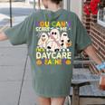 Halloween You Can't Scare Me I'm a Daycare Teacher Ghost Women's Comfort Colors T-Shirt Back Print Moss