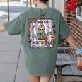 Halloween Skeleton Teacher I'Ll Just Wait Until It's Quiet Women's Comfort Colors T-Shirt Back Print Moss Halloween Skeleton Teacher I'Ll Just Wait Until It's Quiet Women's Comfort Colors T-Shirt Back Print Moss