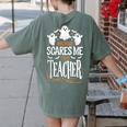 Halloween Teacher Nothing Scares Me Women Men Teachers Women's Comfort Colors T-Shirt Back Print Moss