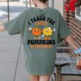 Halloween Teacher I Teach The Cutest Pumpkins In The Patch Women's Comfort Colors T-Shirt Back Print Moss