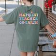 Happiest Teacher On Earth First Day Of School Back To School Women's Comfort Colors T-Shirt Back Print Moss Happiest Teacher On Earth First Day Of School Back To School Women's Comfort Colors T-Shirt Back Print Moss