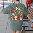 In My Holly Xmas Jolly Teacher Era Teacher Vibes Christmas Women's Comfort Colors T-Shirt Back Print Moss In My Holly Xmas Jolly Teacher Era Teacher Vibes Christmas Women's Comfort Colors T-Shirt Back Print Moss