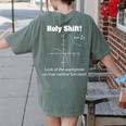 Holy Shift Look At The Asymptote Math Teacher Science Women's Comfort Colors T-Shirt Back Print Moss Holy Shift Look At The Asymptote Math Teacher Science Women's Comfort Colors T-Shirt Back Print Moss