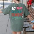 Humor Meme 67 Days Of School Coffee Lover Educator Teacher Women's Comfort Colors T-Shirt Back Print Moss