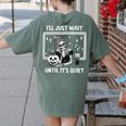 I'Ll Just Wait Until It's Quiet Halloween Teacher Mom Women's Comfort Colors T-Shirt Back Print Moss I'Ll Just Wait Until It's Quiet Halloween Teacher Mom Women's Comfort Colors T-Shirt Back Print Moss