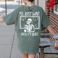 Ill Just Wait Until Its Quiet Teacher Lazy Halloween Costume Women's Comfort Colors T-Shirt Back Print Moss Ill Just Wait Until Its Quiet Teacher Lazy Halloween Costume Women's Comfort Colors T-Shirt Back Print Moss