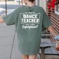 I'm A Dance Teacher What's Your Superpower Women's Comfort Colors T-Shirt Back Print Moss I'm A Dance Teacher What's Your Superpower Women's Comfort Colors T-Shirt Back Print Moss