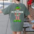 I'm The PE Teacher Elf Christmas Family Matching Women's Comfort Colors T-Shirt Back Print Moss I'm The PE Teacher Elf Christmas Family Matching Women's Comfort Colors T-Shirt Back Print Moss